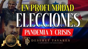 En Profundidad: Elecciones, Pandemia y Crisis |  Miembros Premium 🌍🔥